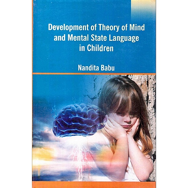 Development Of Theory Of Mind And Mental State Language In Children, Nandita Babu