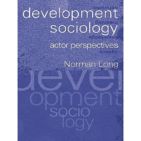 Development Sociology, Norman Long