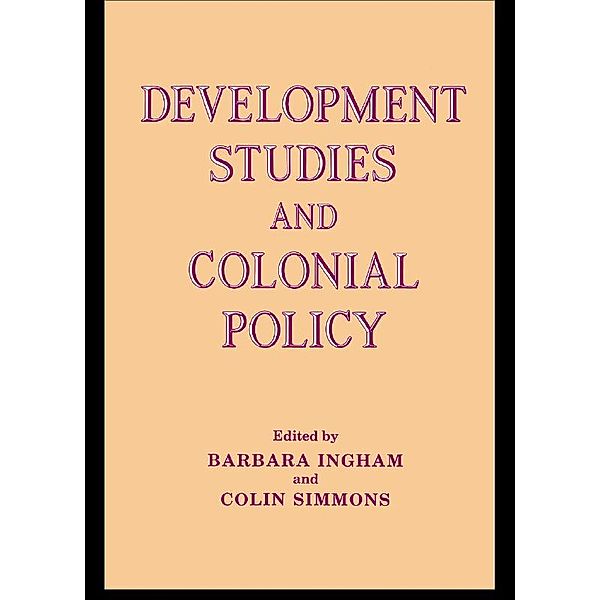 Development Studies and Colonial Policy, Barbara Ingham, Colin Simmons