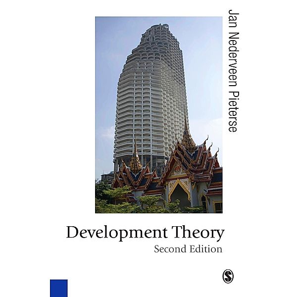 Development Theory / Published in association with Theory, Culture & Society, Jan Nederveen Pieterse