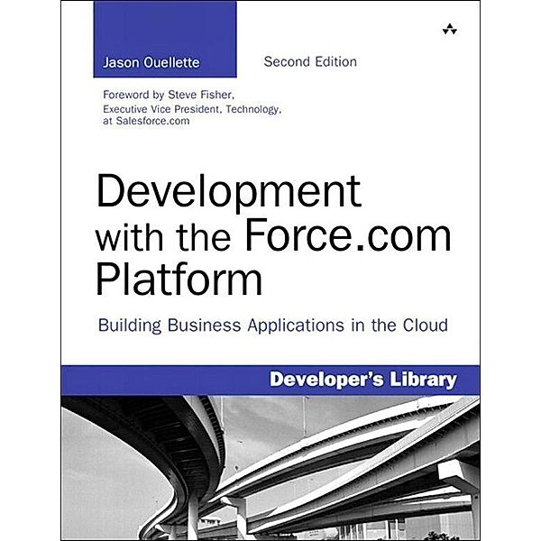 Development with the Force.com Platform, Jason Ouellette