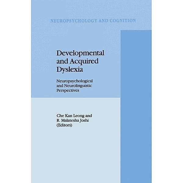 Developmental and Acquired Dyslexia / Neuropsychology and Cognition Bd.9