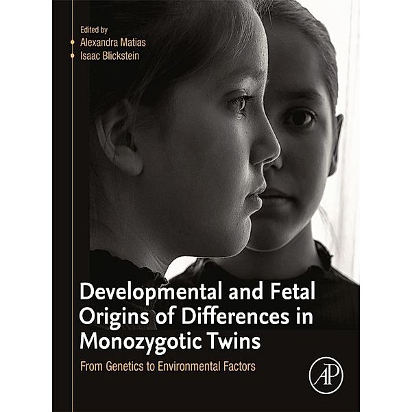 Developmental and Fetal Origins of Differences in Monozygotic Twins