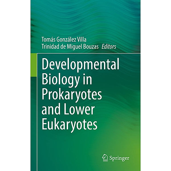 Developmental Biology in Prokaryotes and Lower Eukaryotes