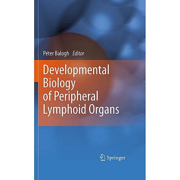 Developmental Biology of Peripheral Lymphoid Organs