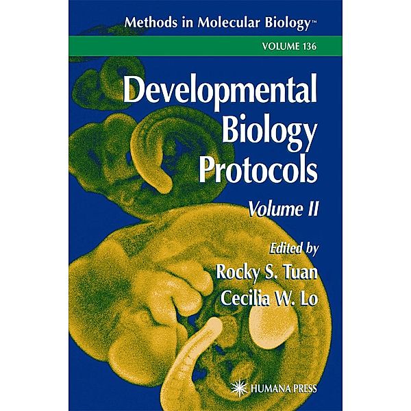 Developmental Biology Protocols / Methods in Molecular Biology Bd.136