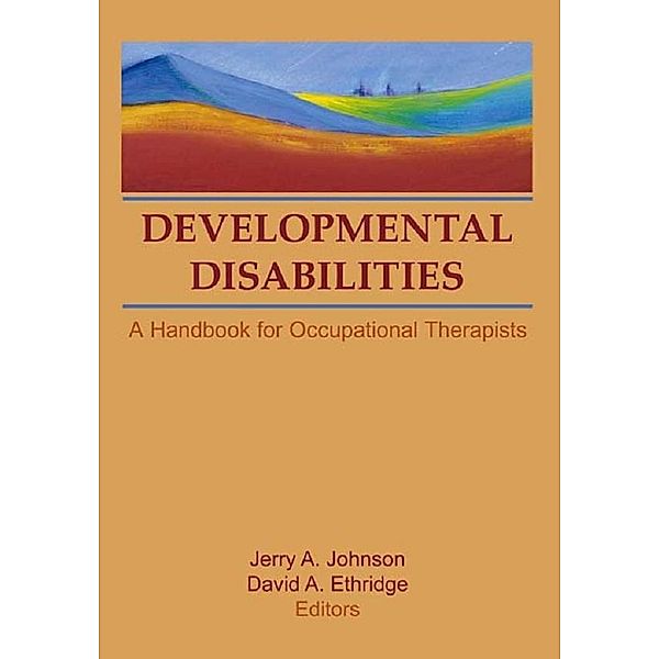 Developmental Disabilities, David A Ethridge, Jerry A Johnson