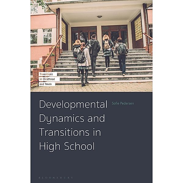 Developmental Dynamics and Transitions in High School, Sofie Pedersen