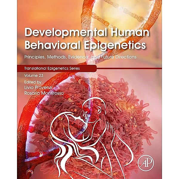 Developmental Human Behavioral Epigenetics