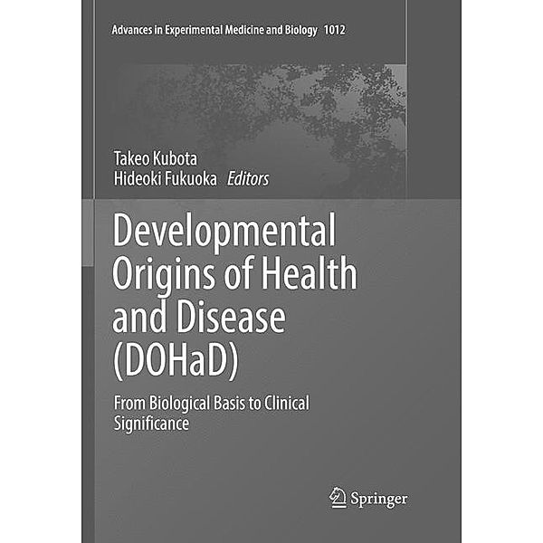 Developmental Origins of Health and Disease (DOHaD)