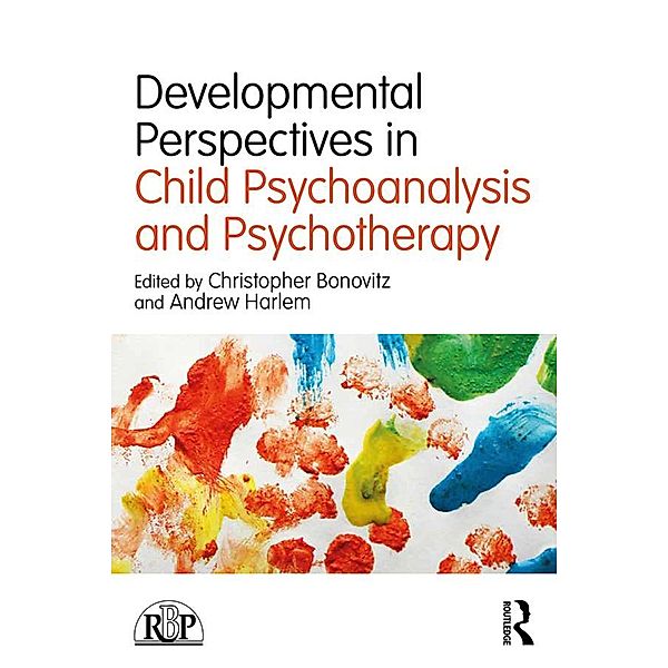 Developmental Perspectives in Child Psychoanalysis and Psychotherapy