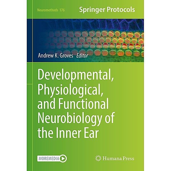 Developmental, Physiological, and Functional Neurobiology of the Inner Ear