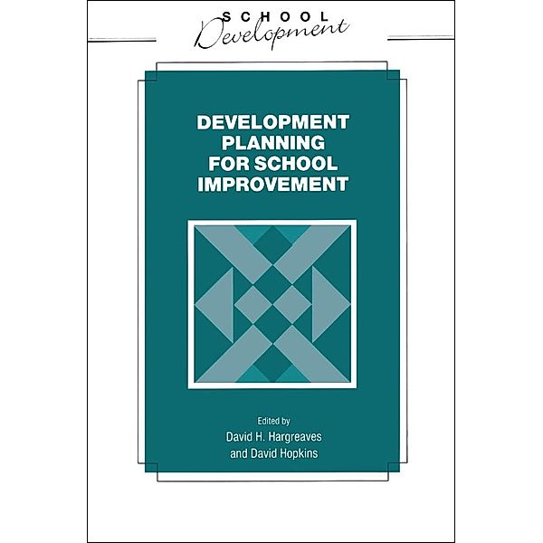 Developmental Planning for School Improvement, David Hopkins