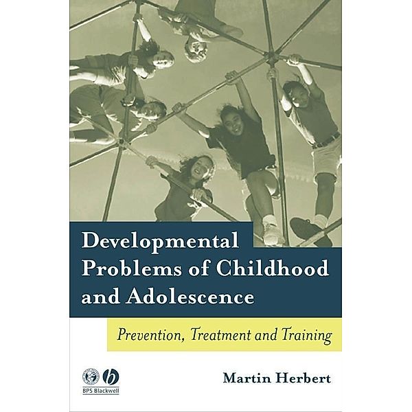 Developmental Problems of Childhood and Adolescence, Martin Herbert