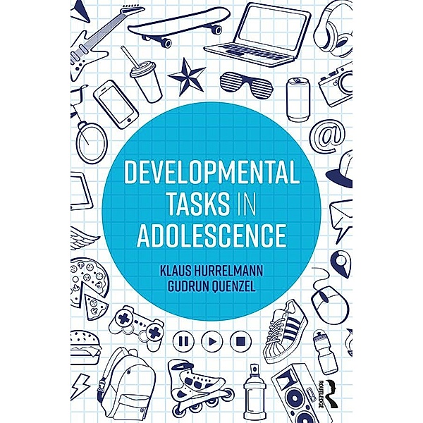 Developmental Tasks in Adolescence, Klaus Hurrelmann, Gudrun Quenzel