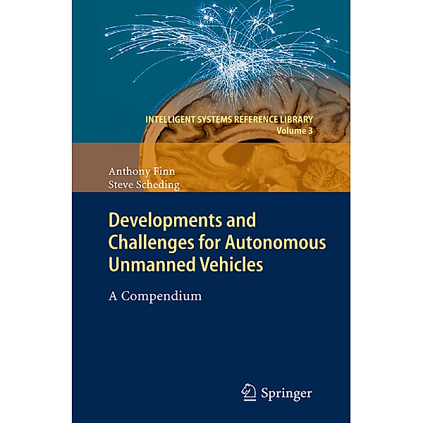 Developments and Challenges for Autonomous Unmanned Vehicles, Anthony Finn, Steve Scheding