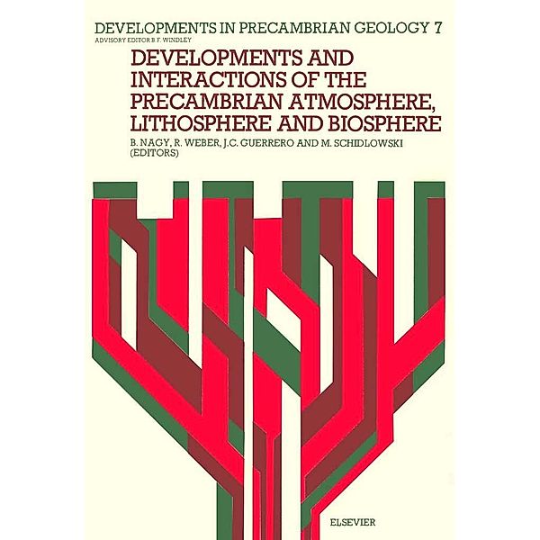 Developments and Interactions of the Precambrian Atmosphere, Lithosphere and Biosphere