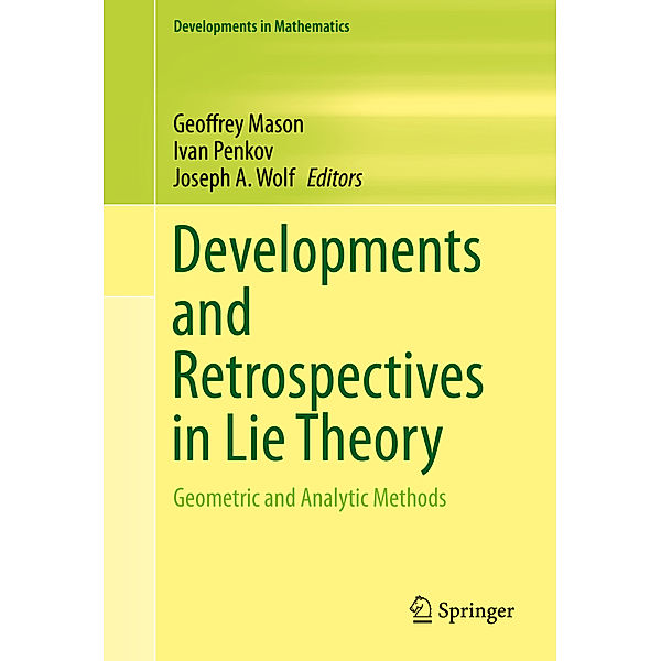 Developments and Retrospectives in Lie Theory