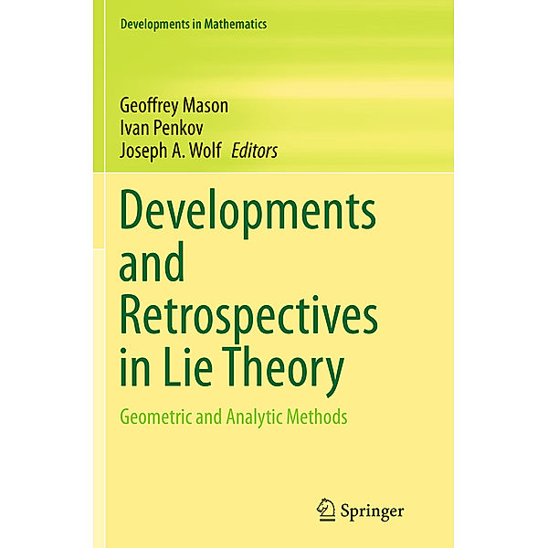 Developments and Retrospectives in Lie Theory