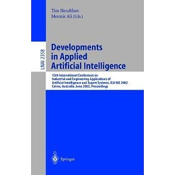 Developments in Applied Artificial Intelligence / Lecture Notes in Computer Science Bd.2358
