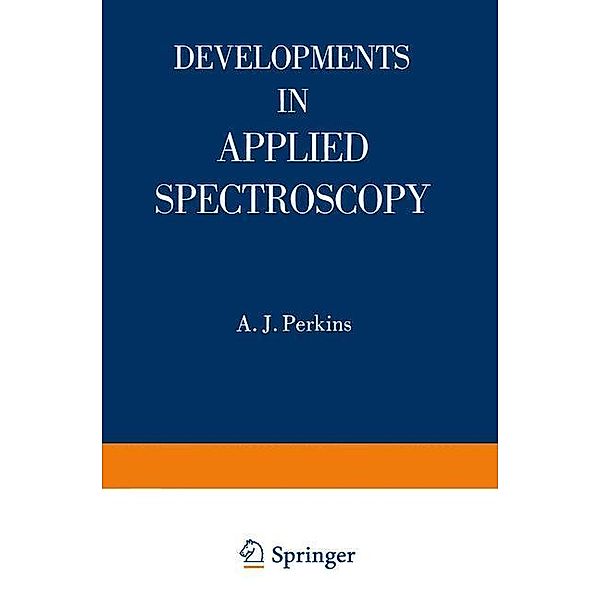 Developments in Applied Spectroscopy, A. J. Perkins, E. L. Grove, Emmett F. Kaelble, Joan E. Westermeyer