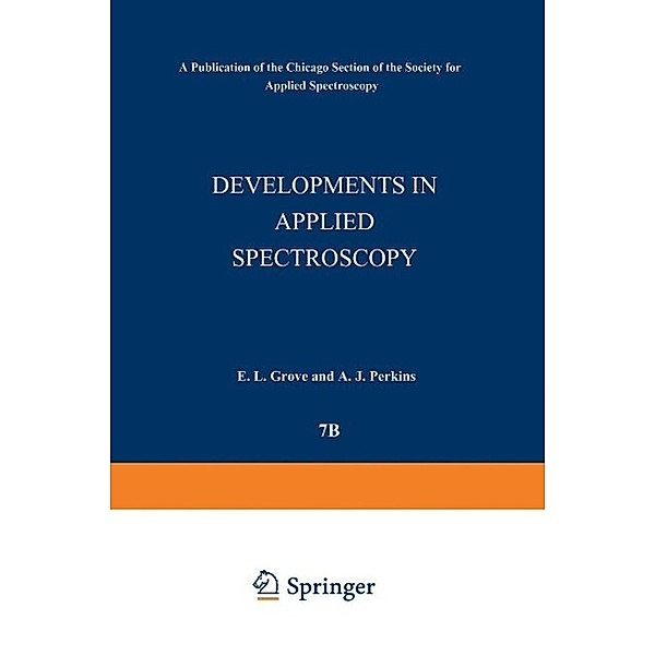 Developments in Applied Spectroscopy / Developments in Applied Spectroscopy Bd.7b, E. L. Grove, Alfred J. Perkins