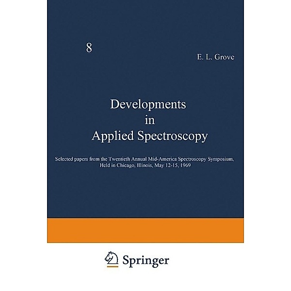 Developments in Applied Spectroscopy / Developments in Applied Spectroscopy Bd.8, E. L. Grove