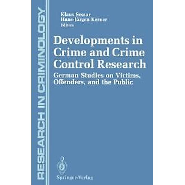 Developments in Crime and Crime Control Research / Research in Criminology