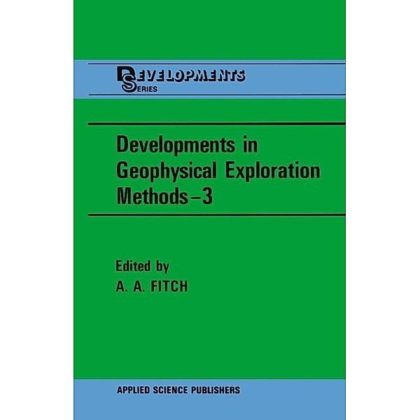 Developments in Geophysical Exploration Methods-3