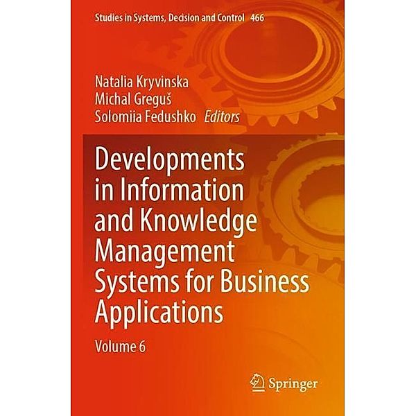 Developments in Information and Knowledge Management Systems for Business Applications