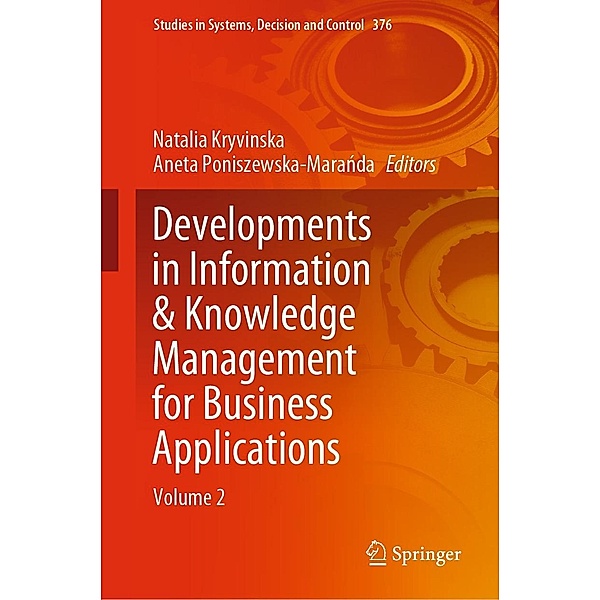 Developments in Information & Knowledge Management for Business Applications / Studies in Systems, Decision and Control Bd.376