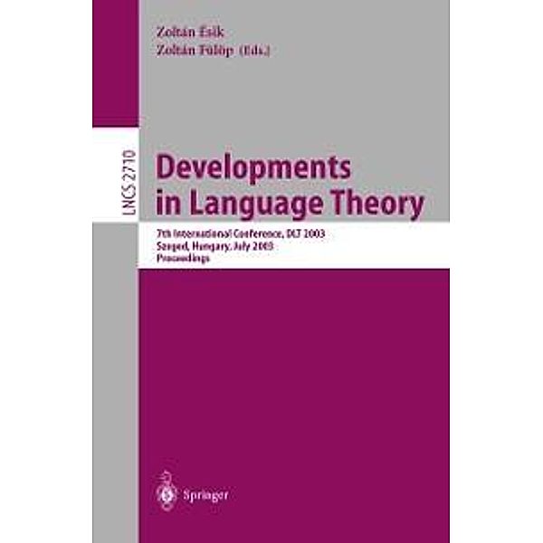 Developments in Language Theory / Lecture Notes in Computer Science Bd.2710