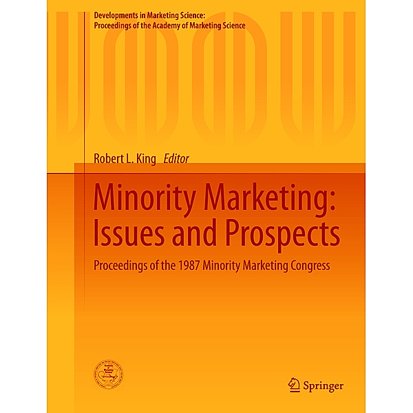 Developments in Marketing Science: Proceedings of the Academy of Marketing Science / Minority Marketing: Issues and Prospects