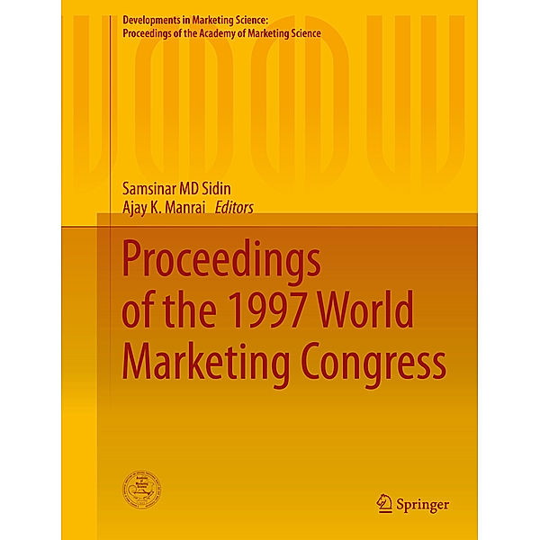 Developments in Marketing Science: Proceedings of the Academy of Marketing Science / Proceedings of the 1997 World Marketing Congress
