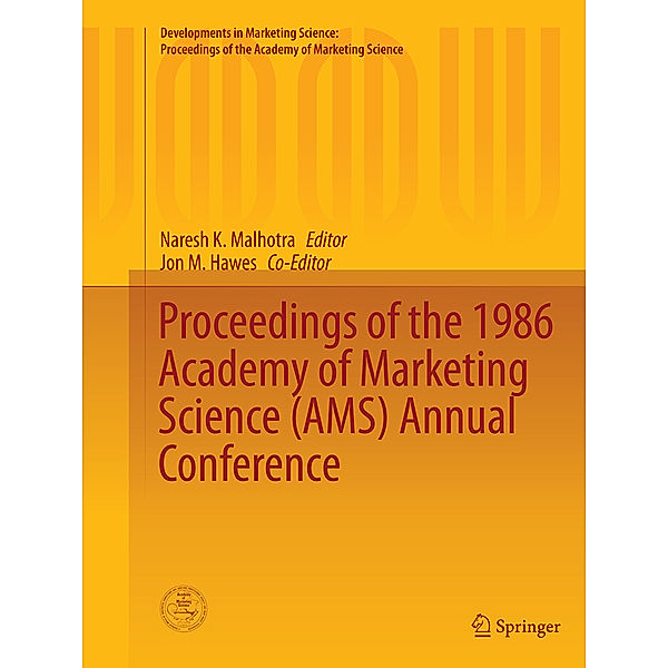 Developments in Marketing Science: Proceedings of the Academy of Marketing Science / Proceedings of the 1986 Academy of Marketing Science (AMS) Annual Conference