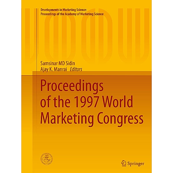 Developments in Marketing Science: Proceedings of the Academy of Marketing Science / Proceedings of the 1997 World Marketing Congress