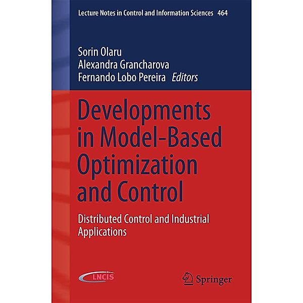 Developments in Model-Based Optimization and Control / Lecture Notes in Control and Information Sciences Bd.464