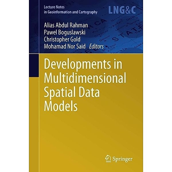 Developments in Multidimensional Spatial Data Models / Lecture Notes in Geoinformation and Cartography