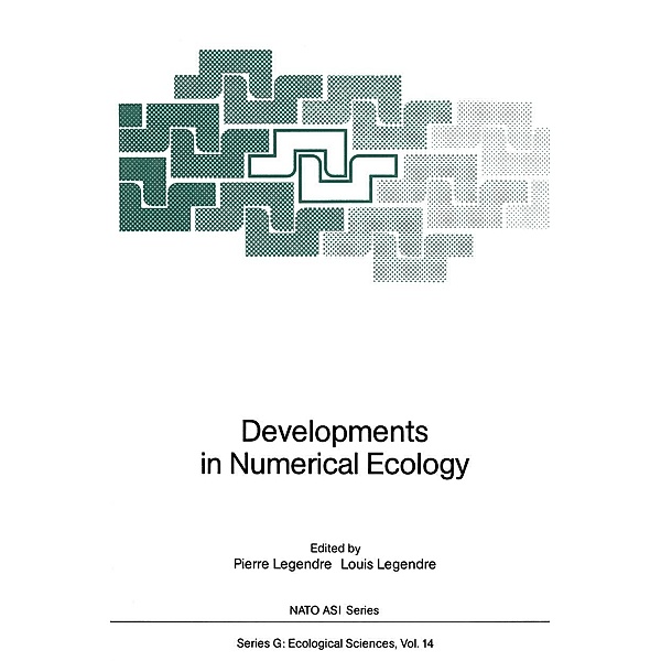 Developments in Numerical Ecology / Nato ASI Subseries G: Bd.14