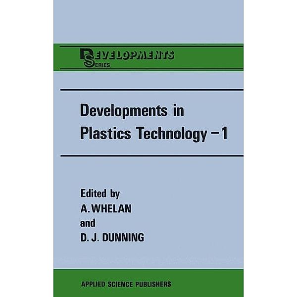 Developments in Plastics Technology-1 / Developments Series