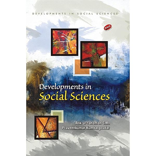 Developments in Social Sciences, Atik-ur-rahaman S. M., Praveenkumar Kumbargoudar