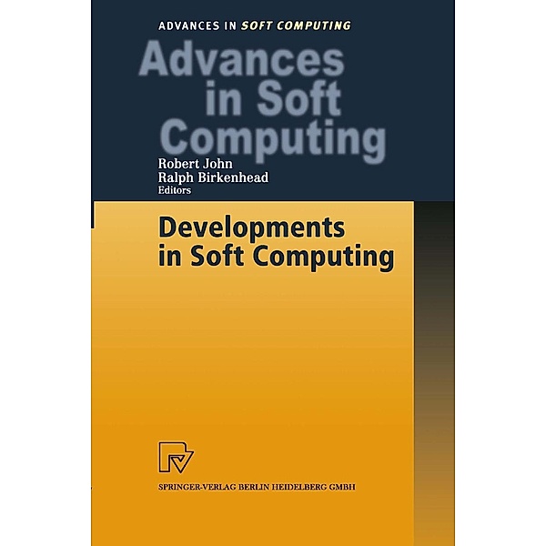 Developments in Soft Computing / Advances in Intelligent and Soft Computing Bd.9