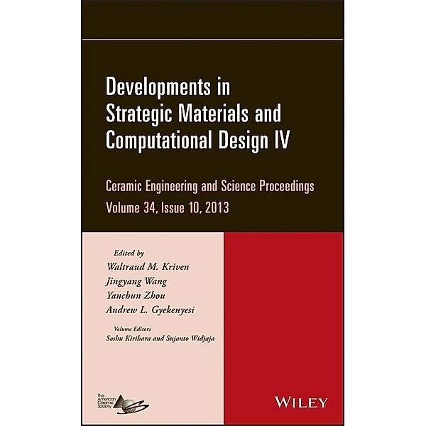 Developments in Strategic Materials and Computational Design IV, Volume 34, Issue 10 / Ceramic Engineering and Science Proceedings Bd.34
