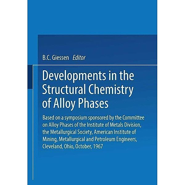 Developments in the Structural Chemistry of Alloy Phases