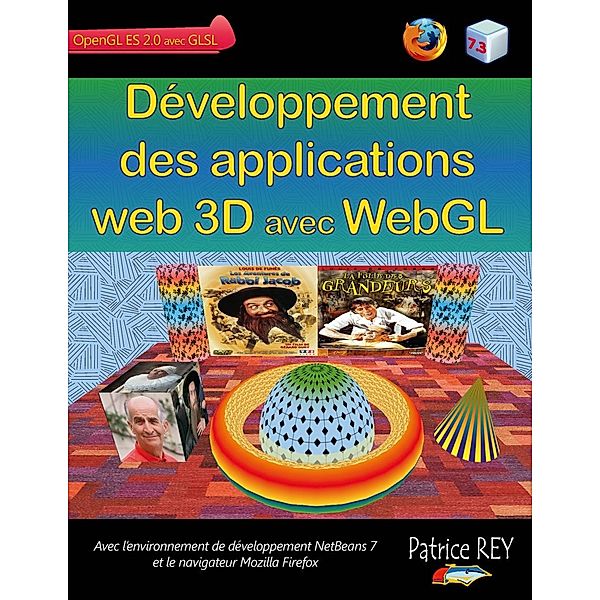 Developpement des applications web 3D avec WebGL, patrice rey