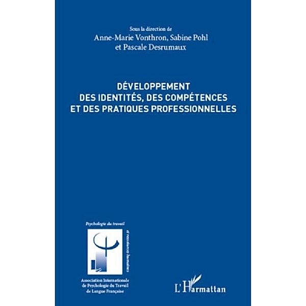 Developpement des identites, des competences et des pratique / Hors-collection, Collectif