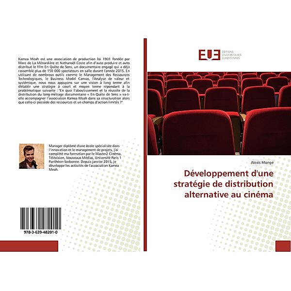 Développement d'une stratégie de distribution alternative au cinéma, Alexis Monge