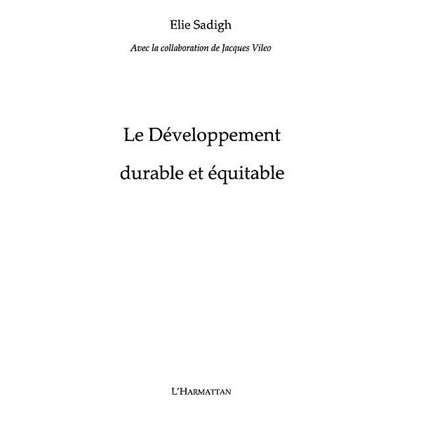 Developpement durable et equitable Le / Hors-collection, Elie Sadigh