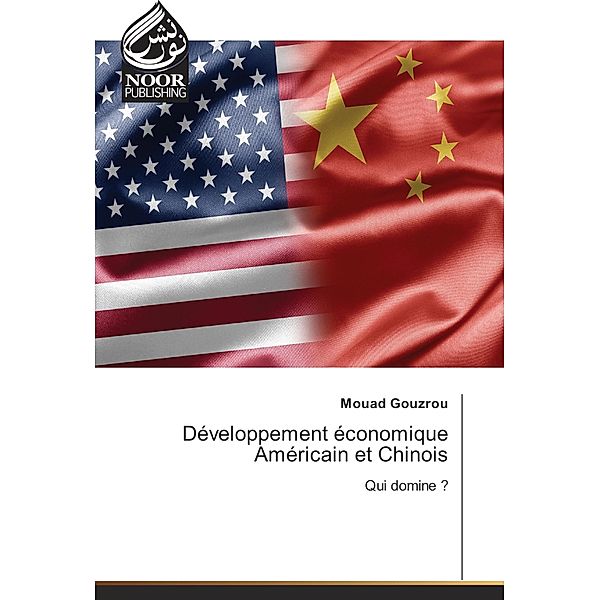 Développement économique Américain et Chinois, Mouad Gouzrou