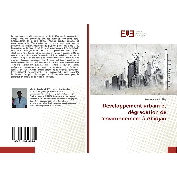 Développement urbain et dégradation de l'environnement à Abidjan, Kouakou Martin Diby